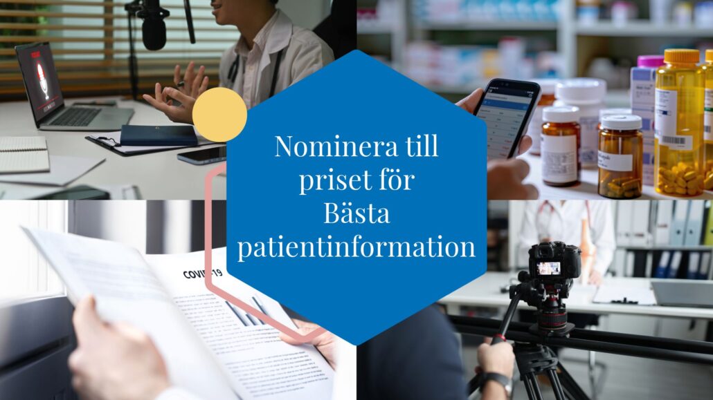 Texten "Nominera till åriset för bästa patientinformation" på en blå hexagon framför bilder på olika typer av sätt att sprida information.